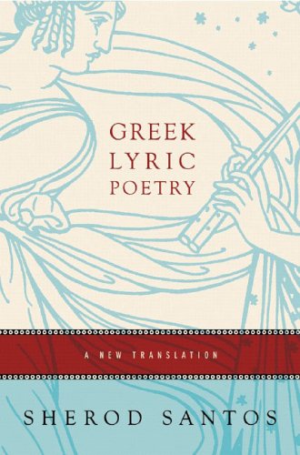 Stock image for Greek Lyric Poetry: A New Translation for sale by SecondSale