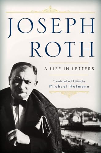 Beispielbild fr Joseph Roth  " A Life in Letters zum Verkauf von AwesomeBooks