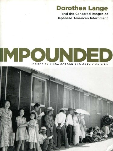 Beispielbild fr Impounded: Dorothea Lange and the Censored Images of Japanese American Internment zum Verkauf von Front Cover Books