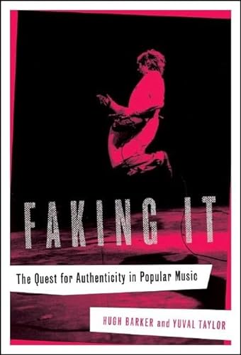 Stock image for Faking It : The Quest for Authenticity in Pop Music for sale by Better World Books