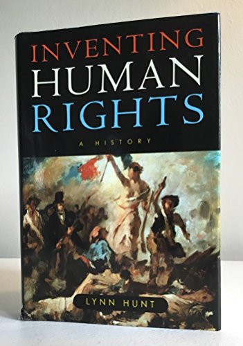 9780393060959: Inventing Human Rights: A History