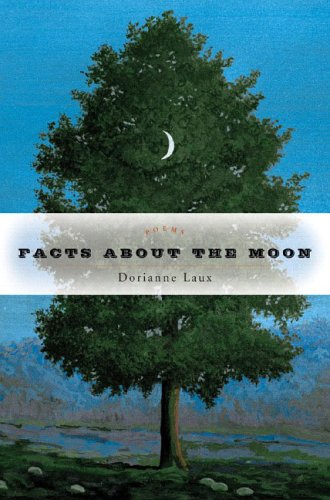Facts About the Moon: Poems (9780393060966) by Laux, Dorianne