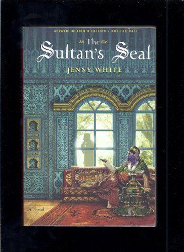 Beispielbild fr The Sultan's Seal: A Novel zum Verkauf von SecondSale