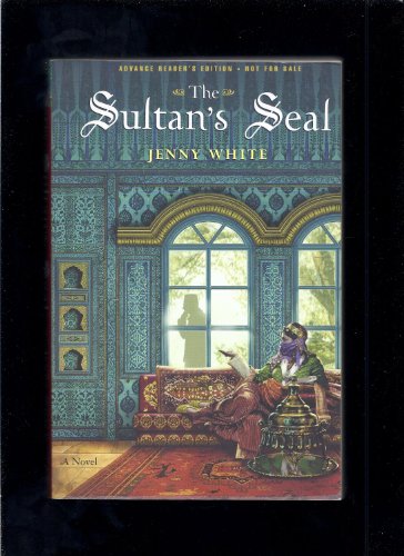 Imagen de archivo de The Sultan's Seal: A Novel a la venta por SecondSale