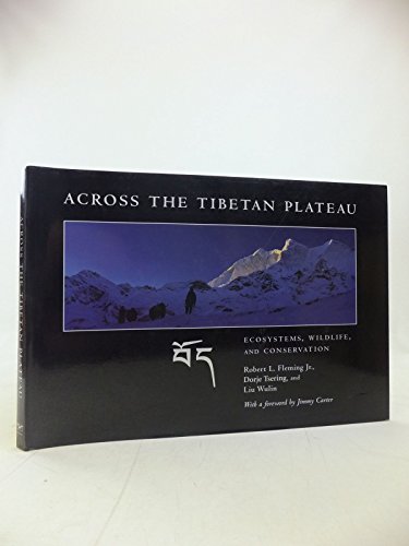 Beispielbild fr Across the Tibetan Plateau : Ecosystems, Wildlife, and Conservation zum Verkauf von Better World Books