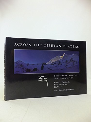 9780393061178: Across the Tibetan Plateau: Ecosystems, Wildlife, & Conservation: Ecosystems, Wildlife, and Conservation