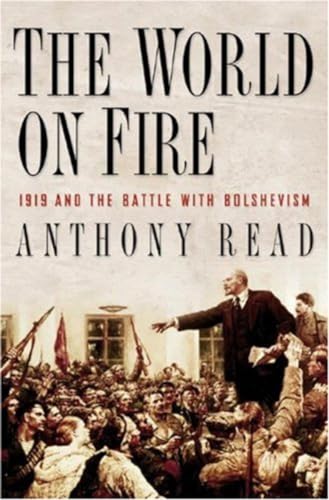 Imagen de archivo de The World on Fire: 1919 and the Battle with Bolshevism a la venta por ThriftBooks-Atlanta