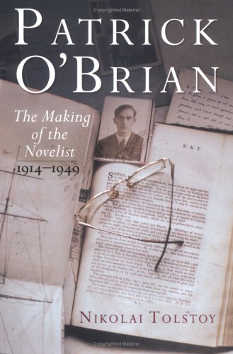 Patrick O'Brien: The Making of a Novelist: 1914-1949