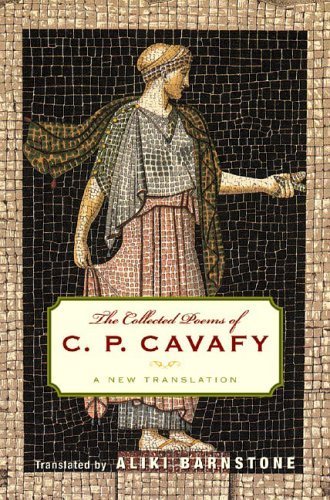 The Collected Poems of C. P. Cavafy: A New Translation (9780393061420) by Cavafy, C. P.