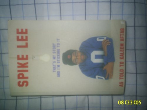 Beispielbild fr Spike Lee: That's My Story and I'm Sticking to It zum Verkauf von ThriftBooks-Dallas