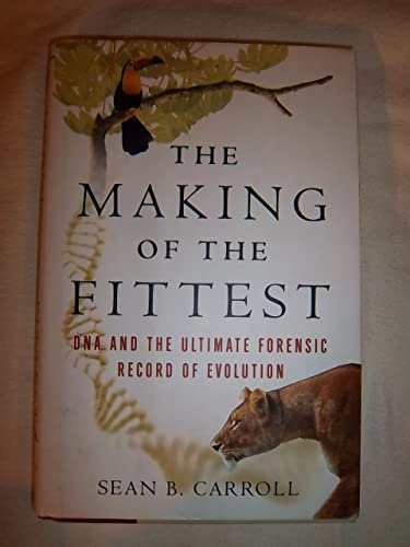 Beispielbild fr The Making of the Fittest: DNA and the Ultimate Forensic Record of Evolution zum Verkauf von Goodwill of Colorado