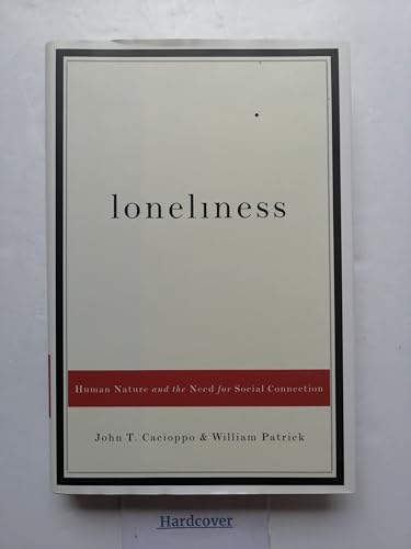 Beispielbild fr Loneliness : Human Nature and the Need for Social Connection zum Verkauf von Better World Books