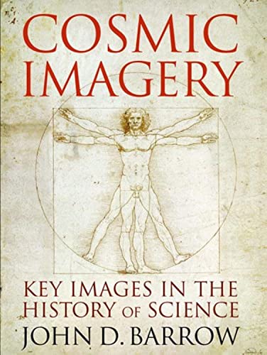 Stock image for Cosmic Imagery : Key Images in the History of Science for sale by Better World Books: West