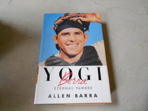 Imagen de archivo de Yogi Berra : Eternal Yankee a la venta por Better World Books