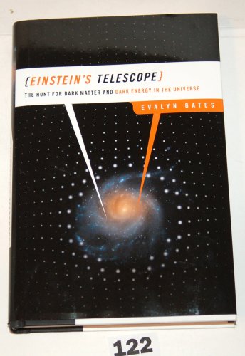 Stock image for Einstein's Telescope : The Hunt for Dark Matter and Dark Energy in the Universe for sale by Better World Books: West