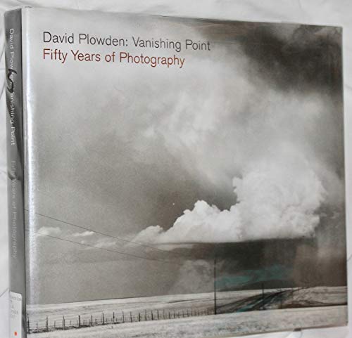 9780393062540: David Plowden – Vanishing Point – Fifty Years of Photography