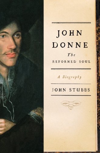 Stock image for John Donne : The Reformed Soul - A Biography for sale by Better World Books