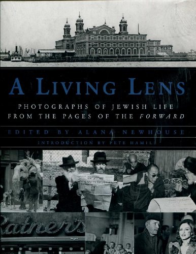 A Living Lens , Photographs of Jewish Life from the Pages of the Forward