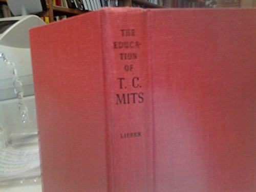 Stock image for The Education of T. C. Mits for sale by Better World Books