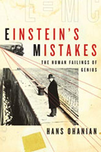 Stock image for Einstein's Mistakes : The Human Failings of Genius for sale by Better World Books