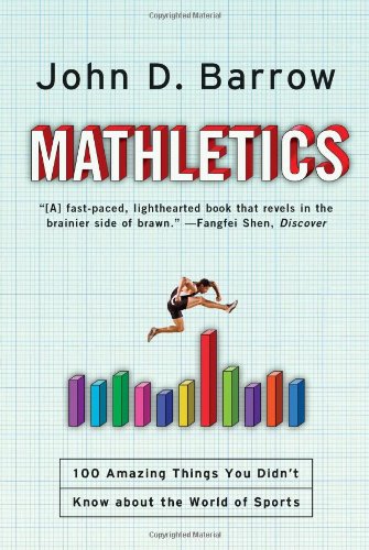 9780393063417: Mathletics: A Scientist Explains 100 Amazing Things about the World of Sports