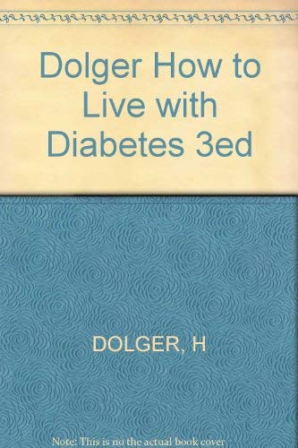 Imagen de archivo de How to Live with Diabetes a la venta por Thomas F. Pesce'