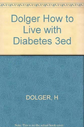 Stock image for How to Live with Diabetes for sale by Thomas F. Pesce'