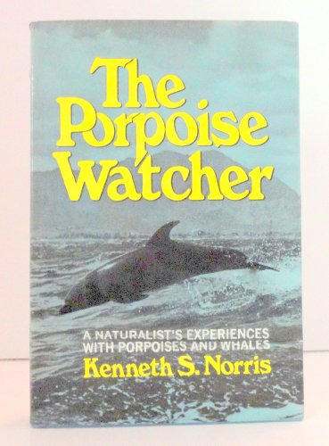 Imagen de archivo de The Porpoise Watcher a la venta por Crotchety Rancher's Books