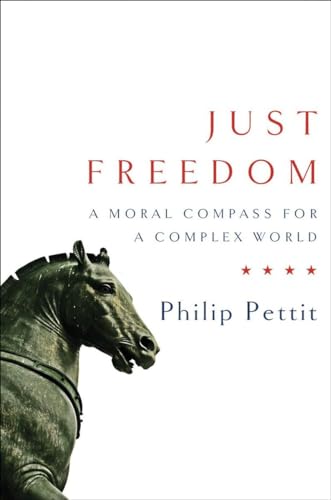 Stock image for Just Freedom: A Moral Compass for a Complex World (Norton Global Ethics Series) for sale by SecondSale