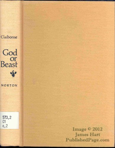 Beispielbild fr God or Beast; Evolution and Human Nature zum Verkauf von Robinson Street Books, IOBA