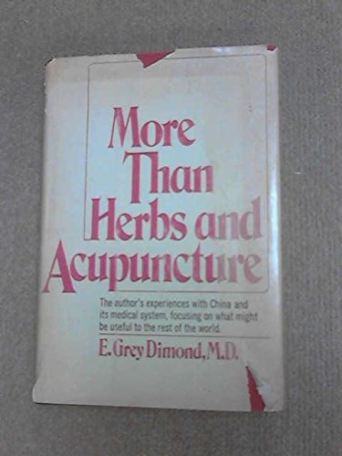 More than Herbs and Acupuncture