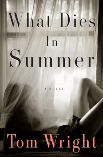 Beispielbild fr What Dies in Summer : A Novel zum Verkauf von Better World Books