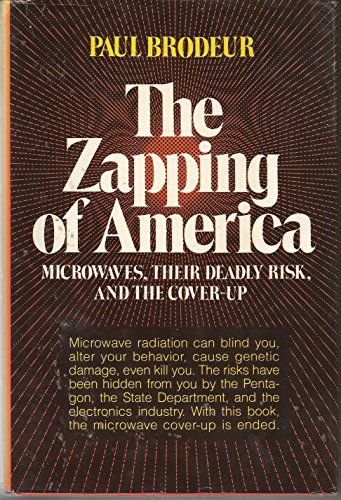 9780393064278: The Zapping of America: Microwaves, Their Deadly Risk, and the Coverup