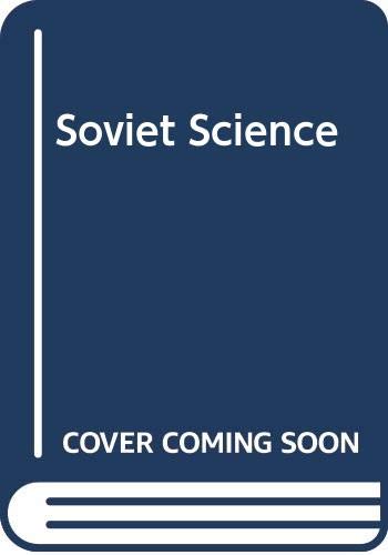 Imagen de archivo de Soviet Science a la venta por ThriftBooks-Dallas