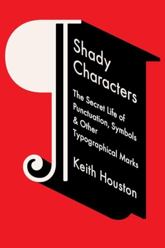 9780393064421: Shady Characters: The Secret Life of Punctuation, Symbols, and Other Typographical Marks
