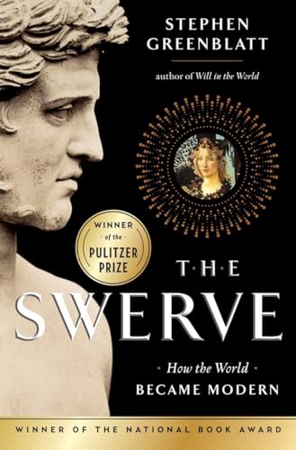 THE SWERVE : HOW THE WORLD BECAME MODERN