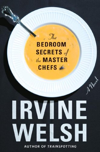 Beispielbild fr The Bedroom Secrets of the Master Chefs: A Novel zum Verkauf von BookHolders