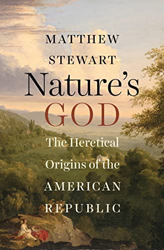 Beispielbild fr Nature's God: The Heretical Origins of the American Republic zum Verkauf von Powell's Bookstores Chicago, ABAA