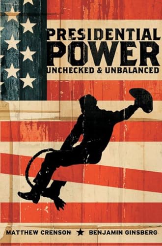 Beispielbild fr Presidential Power: Unchecked & Unbalanced zum Verkauf von SecondSale