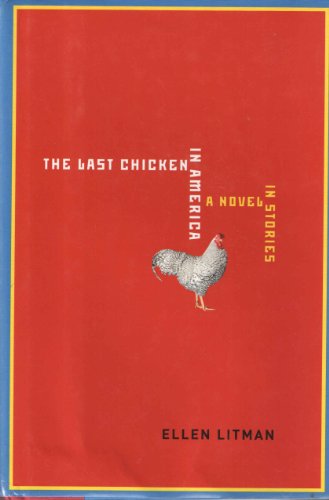 Stock image for The Last Chicken in America: A Novel in Stories for sale by More Than Words