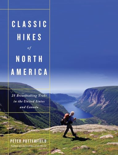 9780393065138: Classic Hikes of North America: 25 Breathtaking Treks in the United States and Canada [Idioma Ingls]