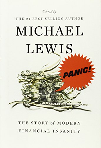 Panic: The Story of Modern Financial Insanity - Lewis, Michael