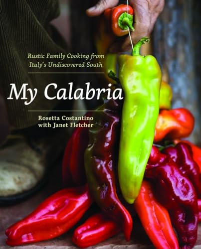 9780393065169: My Calabria: Rustic Family Cooking from Italy's Undiscovered South