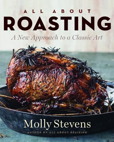 Imagen de archivo de All about Roasting: A New Approach to a Classic Art a la venta por ThriftBooks-Dallas
