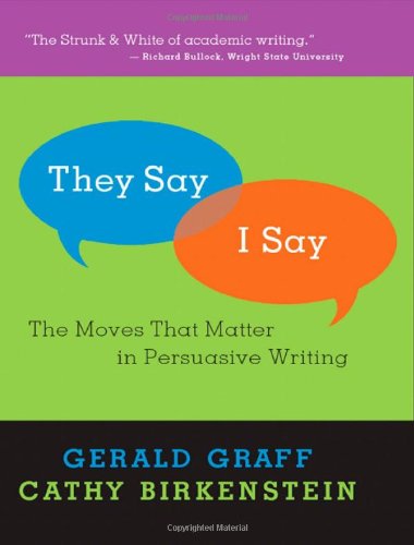 Imagen de archivo de They Say / I Say": The Moves that Matter in Persuasive Writing a la venta por ZBK Books