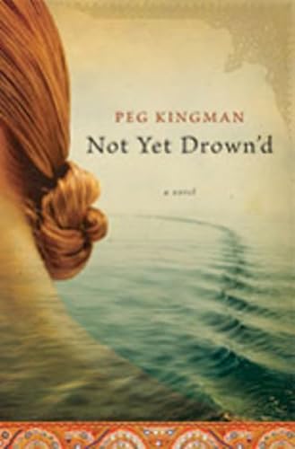 9780393065466: Not Yet Drown'd: A Novel