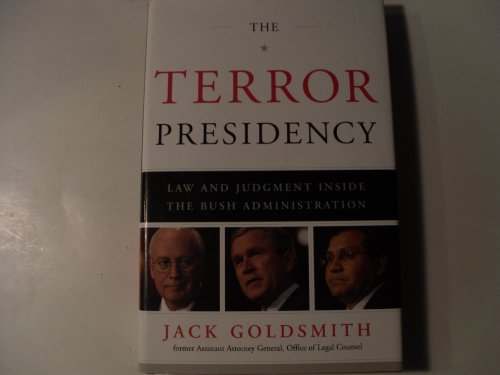 Imagen de archivo de The Terror Presidency: Law and Judgment Inside the Bush Administration a la venta por SecondSale