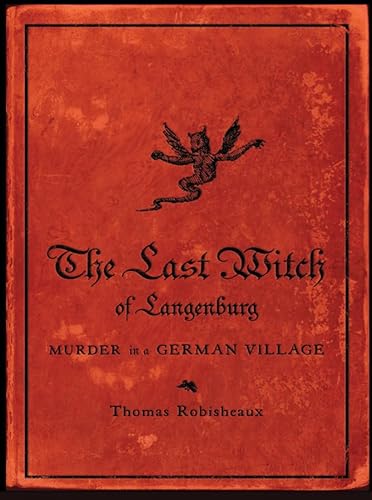 9780393065510: The Last Witch of Langenburg: Murder in a German Village