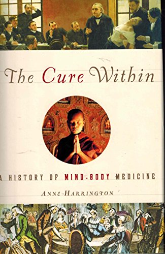 The Cure Within: A History of Mind-body Medicine.