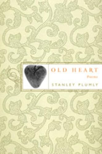 9780393065688: Old Heart: Poems